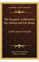 Iroquois Arithmetics for School and Life Book
