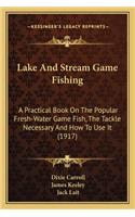Lake and Stream Game Fishing