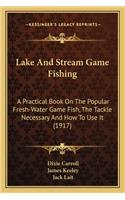 Lake and Stream Game Fishing