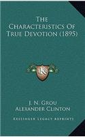 The Characteristics of True Devotion (1895)