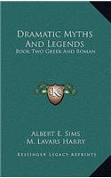 Dramatic Myths and Legends