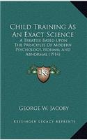 Child Training as an Exact Science