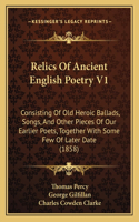 Relics Of Ancient English Poetry V1