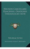 Necnon Cancellarii Duacensis, Orationes Theologicae (1614)