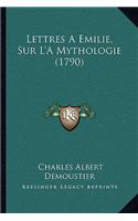 Lettres A Emilie, Sur L'A Mythologie (1790)