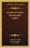 Arnold Af Lybeks Slavekronike (1885)