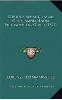Strodda Afhandlingar Ofver Amnen Inom Philosophiens Gebiet (1827)