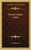 Thorat Chajim (1903)