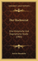Der Hochverrat