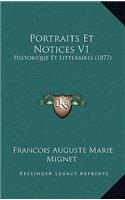 Portraits Et Notices V1: Historique Et Litteraires (1877)(French)