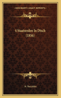 4 Staatsreden In Dtsch (1856): (German)