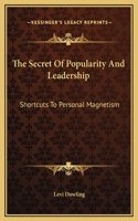 The Secret Of Popularity And Leadership