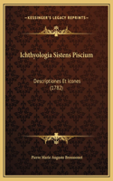 Ichthyologia Sistens Piscium