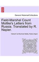 Field-Marshal Count Moltke's Letters from Russia. Translated by R. Napier.