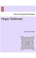 Hope Deferred.