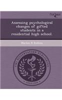 Assessing Psychological Changes of Gifted Students in a Residential High School