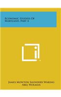 Economic Studies of Maryland, Part 4