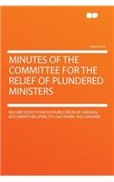 Minutes of the Committee for the Relief of Plundered Ministers Volume 34