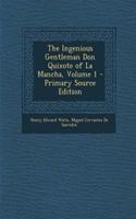 The Ingenious Gentleman Don Quixote of La Mancha, Volume 1