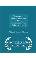 Stresses in Structures and the Accompanying Deformations - Scholar's Choice Edition