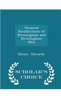 Personal Recollections of Birmingham and Birmingham Men - Scholar's Choice Edition
