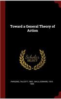 Toward a General Theory of Action