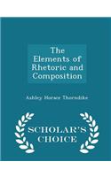 The Elements of Rhetoric and Composition - Scholar's Choice Edition