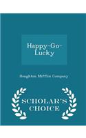 Happy-Go-Lucky - Scholar's Choice Edition