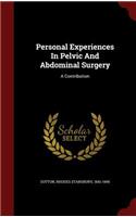 Personal Experiences in Pelvic and Abdominal Surgery: A Contribution