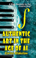 Authentic Art in the Age of AI