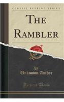 The Rambler (Classic Reprint)