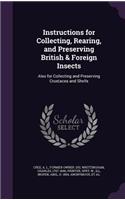 Instructions for Collecting, Rearing, and Preserving British & Foreign Insects