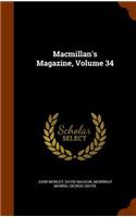 Macmillan's Magazine, Volume 34