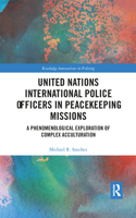 United Nations International Police Officers in Peacekeeping Missions