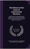 The History of the Cases of Controverted Elections