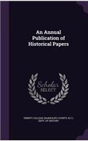An Annual Publication of Historical Papers