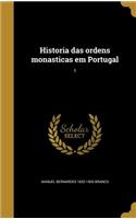 Historia das ordens monasticas em Portugal; 1