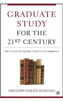 The Graduate Study for the 21st Century