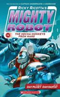 Ricky Ricotta's Mighty Robot vs the Mecha-Monkeys from Mars: (4 Ricky Ricotta)