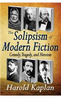 The Solipsism of Modern Fiction