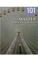101 Quick and Easy Ideas Taken from the Master Photographers of the Twentieth Century
