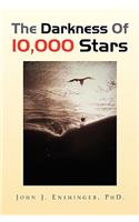 Darkness of 10,000 Stars