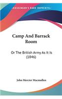 Camp And Barrack Room
