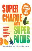Supercharge with Superfoods