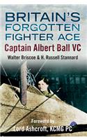 Britain's Forgotten Fighter Ace Captain Ball VC