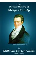 The Pioneer History of Meigs County