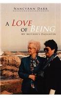 A Love of Being: My Mother's Daughter(English)
