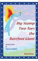 Big-Stamp Two-Toes the Barefoot Giant