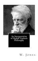 Interpretation of Rudolf Eucken's Philosophy