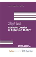 Bounded Queries in Recursion Theory